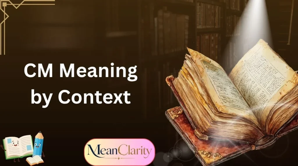 CM Meaning by Context