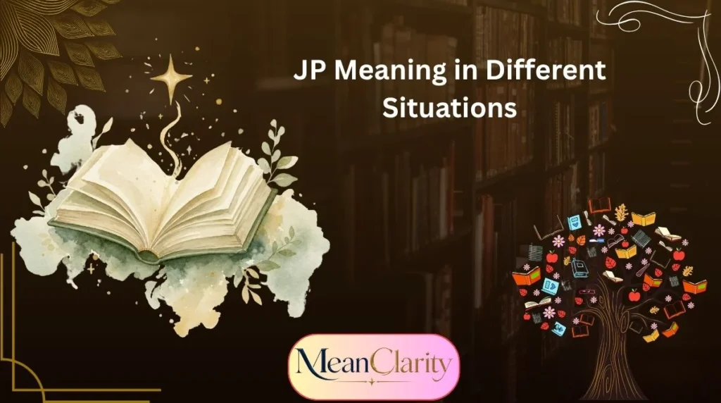 JP Meaning in Different Situations