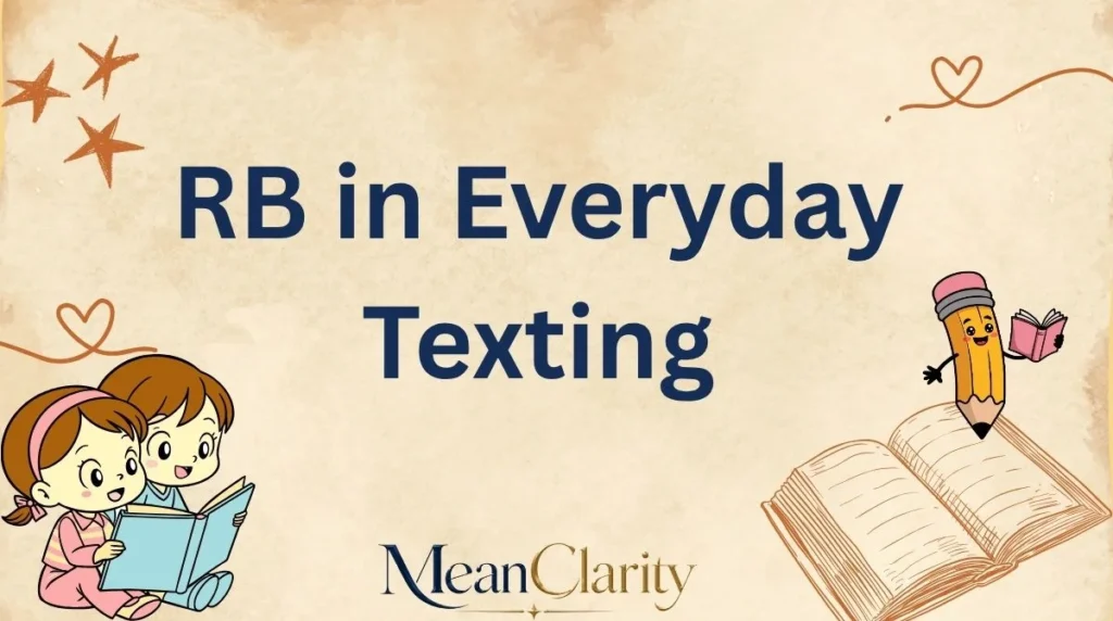RB in Everyday Texting