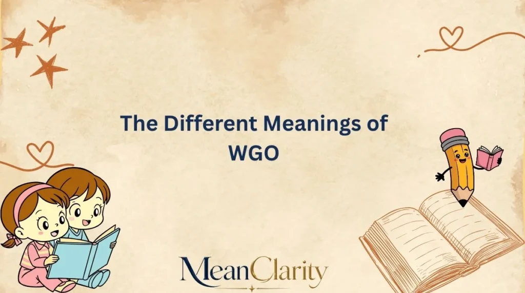 The Different Meanings of WGO