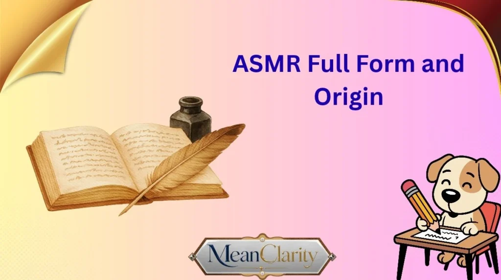 ASMR Full Form and Origin