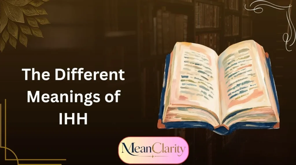 The Different Meanings of IHH