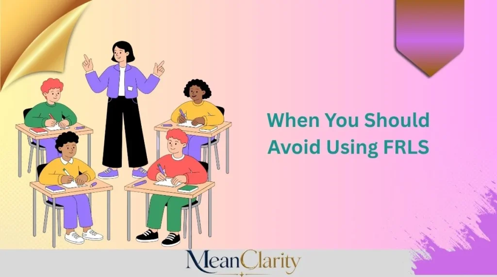 When You Should Avoid Using FRLS