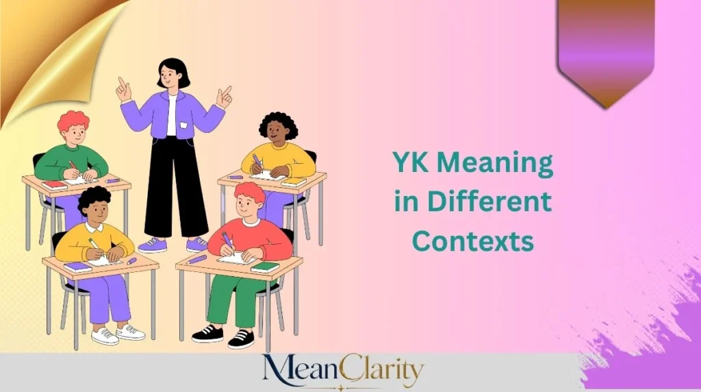 YK Meaning in Different Contexts