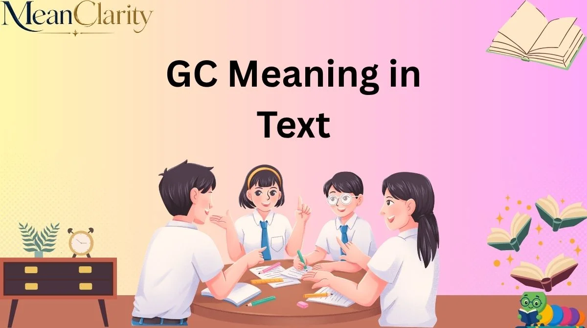 GC Meaning in Text