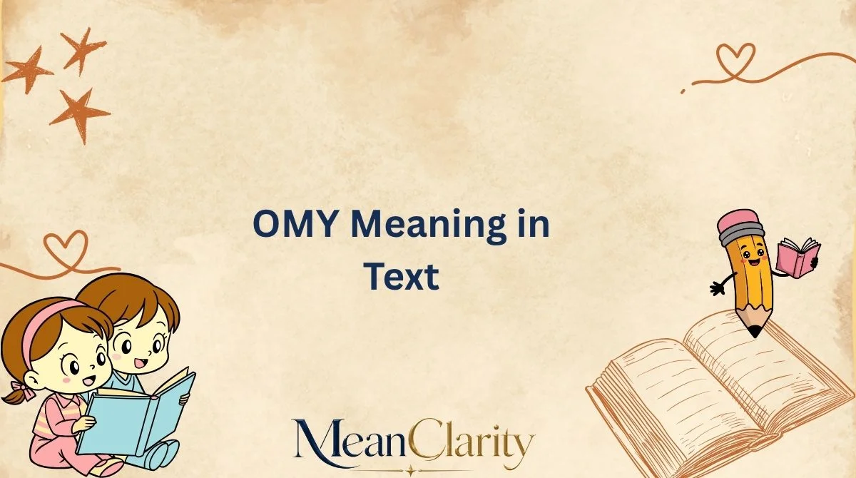 OMY Meaning in Text