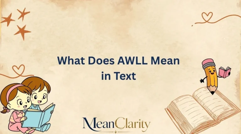 What Does AWLL Mean in Text