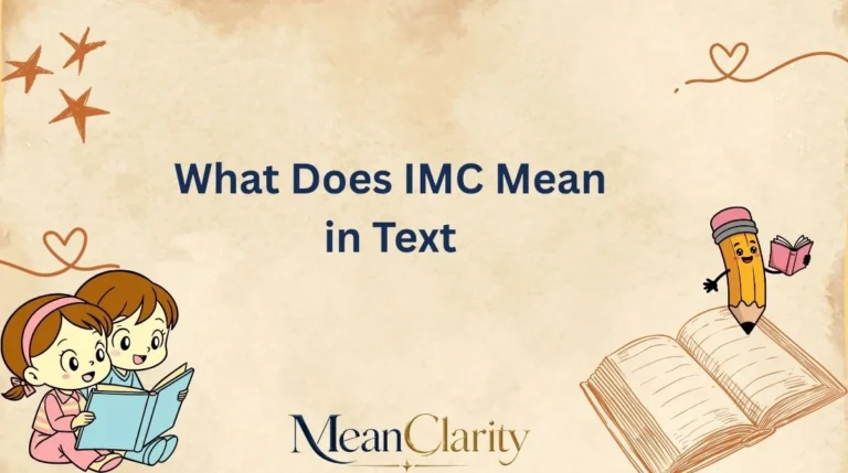 What Does IMC Mean in Text