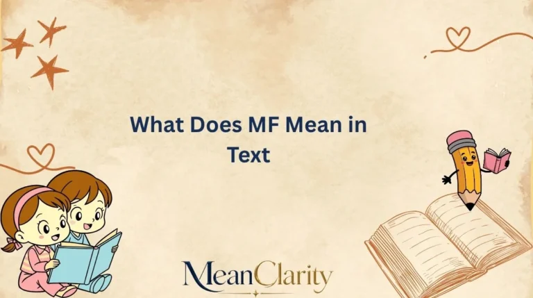 What Does MF Mean in Text