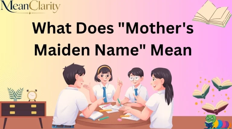 What Does "Mother's Maiden Name" Mean