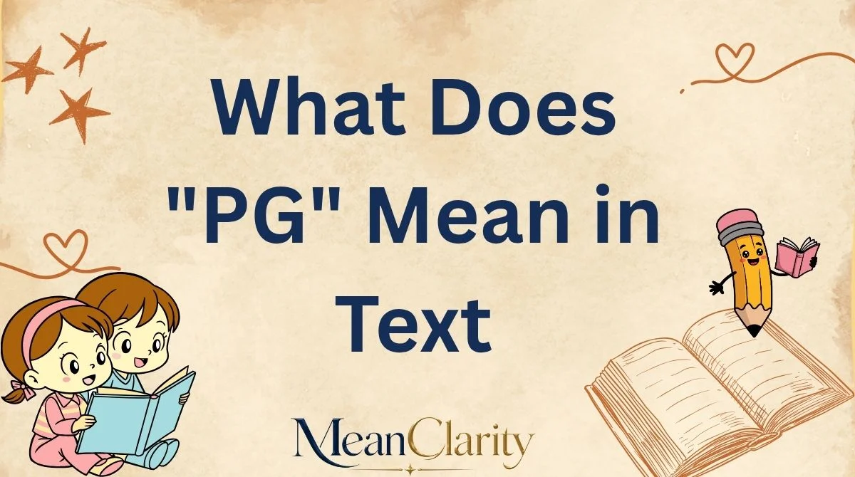 What Does "PG" Mean in Text