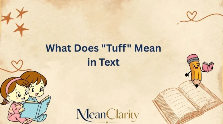 What Does "Tuff" Mean in Text