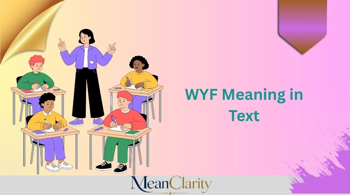 WYF Meaning in Text