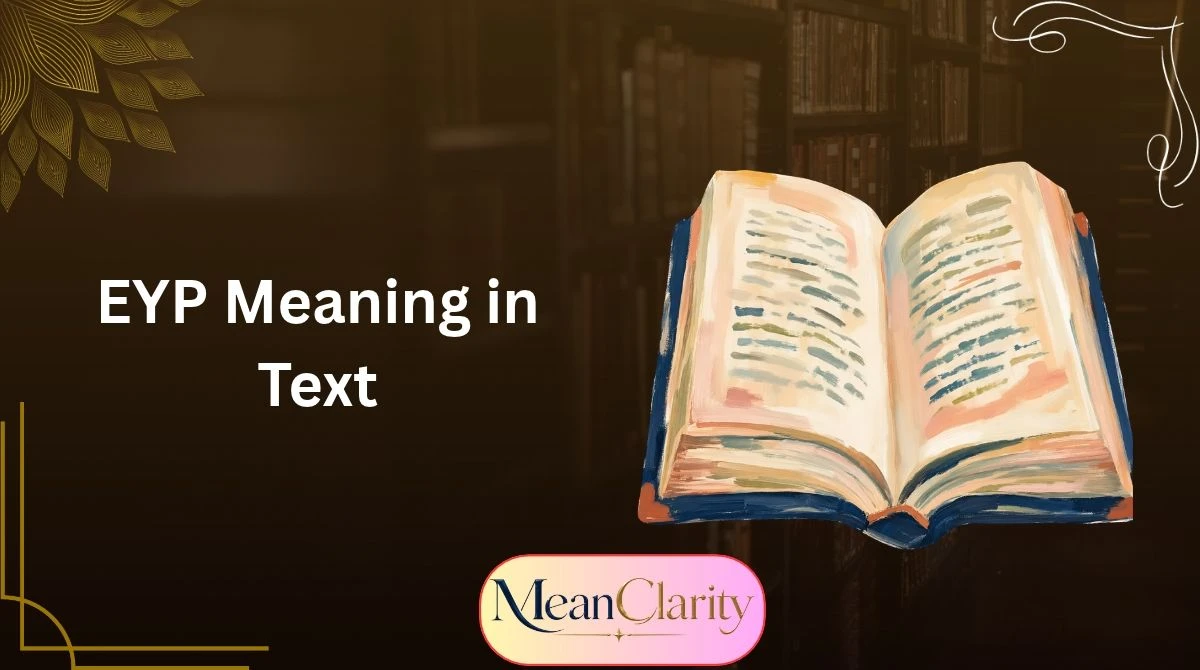 EYP Meaning in Text