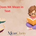 What Does NK Mean in Text