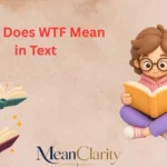 What Does WTF Mean in Text